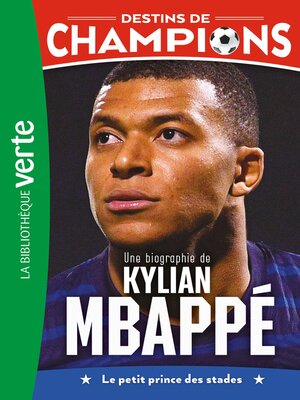 cover image of Une biographie de Kylian Mbappé